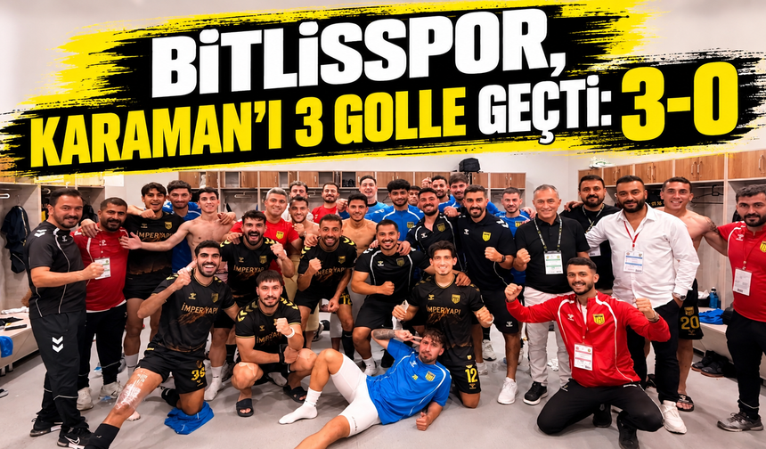 Bitlisspor, Karaman’ı 3 golle geçti: 3-0