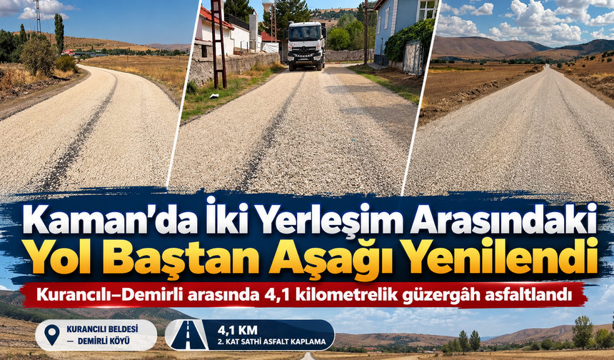 Kaman’da İki Yerleşim Arasındaki Yol Baştan Aşağı Yenilendi