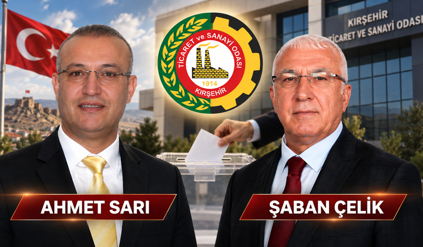 Kırşehir TSO Seçimlerinde İki Liste Yarışacak: İşte Tarih ve Meslek Grupları