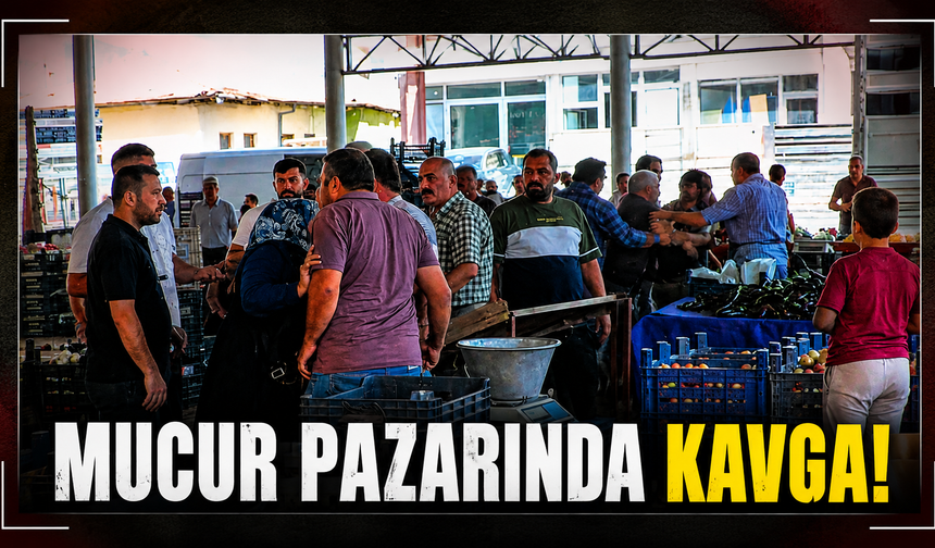 Mucur Pazarında Fiyat Sorma Tartışması Kavgaya Dönüştü