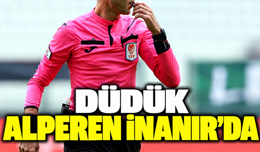 Düdük Alperen İnanır’da