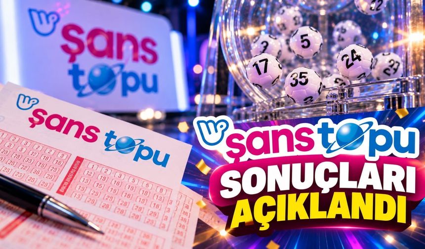 Şans Topu sonuçları! 30 Eylül 2026 Şans Topu kazandıran numaralar açıklandı! İşte sonuçlar