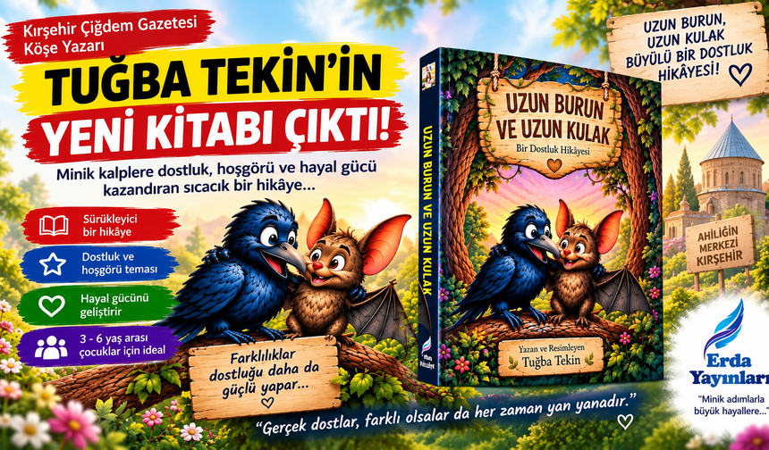 Kırşehirli Yazar Tuğba Tekin’den Minik Kalplere Dokunacak Yeni Kitap!