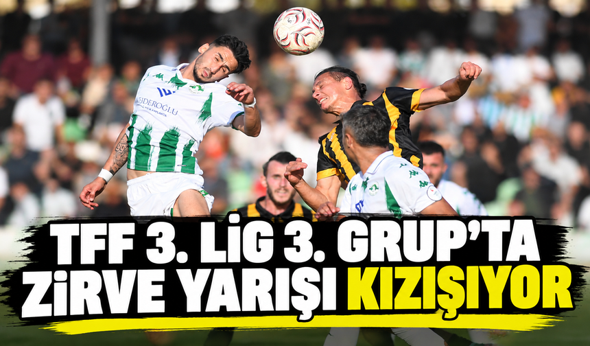 TFF 3. Lig 3. Grup’ta zirve yarışı kızışıyor
