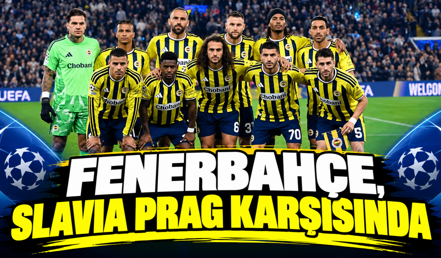 Fenerbahçe, Slavia Prag Karşısında