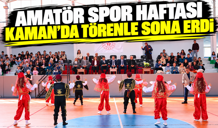 Amatör Spor Haftası Kaman’da törenle sona erdi