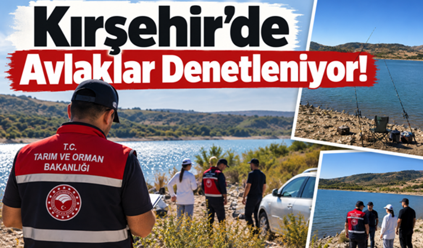 Kırşehir’de Avlaklar Denetleniyor!