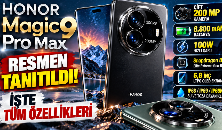 HONOR Magic9 Pro Max özellikleri neler? HONOR Magic9 Pro Max fiyatı ne kadar?