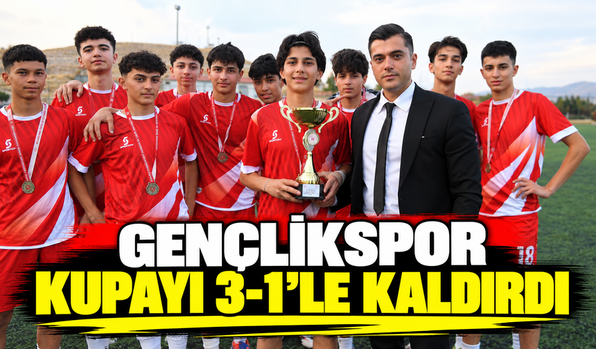Gençlikspor kupayı 3-1’le kaldırdı