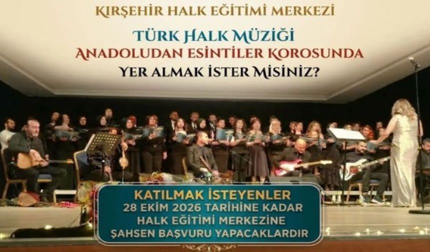 Kırşehir’de Anadolu’dan Esintiler Korosu İçin Başvurular Başladı!