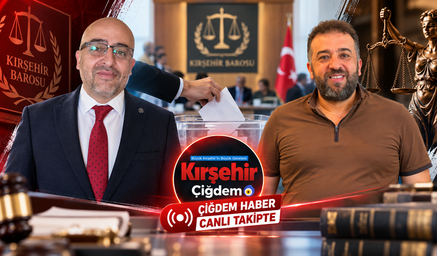 Kırşehir Barosu Başkanını Seçiyor: İşte Adayların Hedefleri