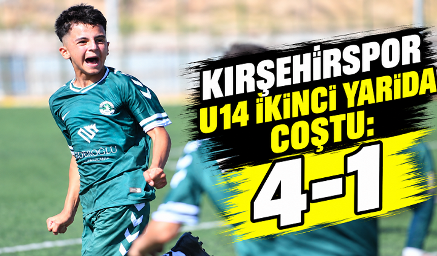 Kırşehirspor U14 ikinci yarıda coştu: 4-1