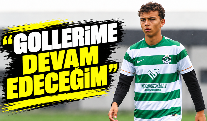 Yunus Emre Olgun: “Gollerime devam edeceğim”