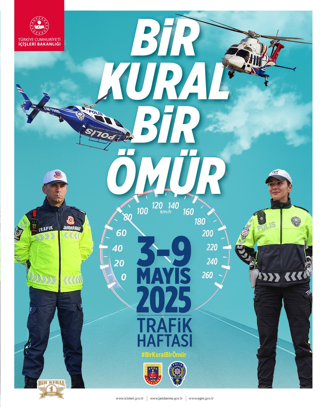 “Bir Kural Bir Ömür”