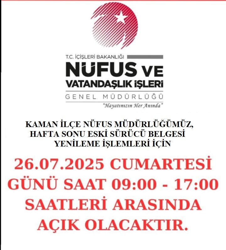 Kaman'da Hafta Sonu Nüfus Müdürlüğü Açık Olacak! Son Fırsat Bugün!