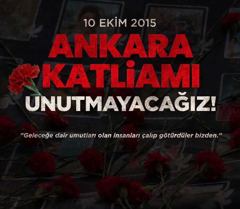 Metin İlhan’dan Ankara Gar Katliamı Mesaj“Asla Unutmayacağız”