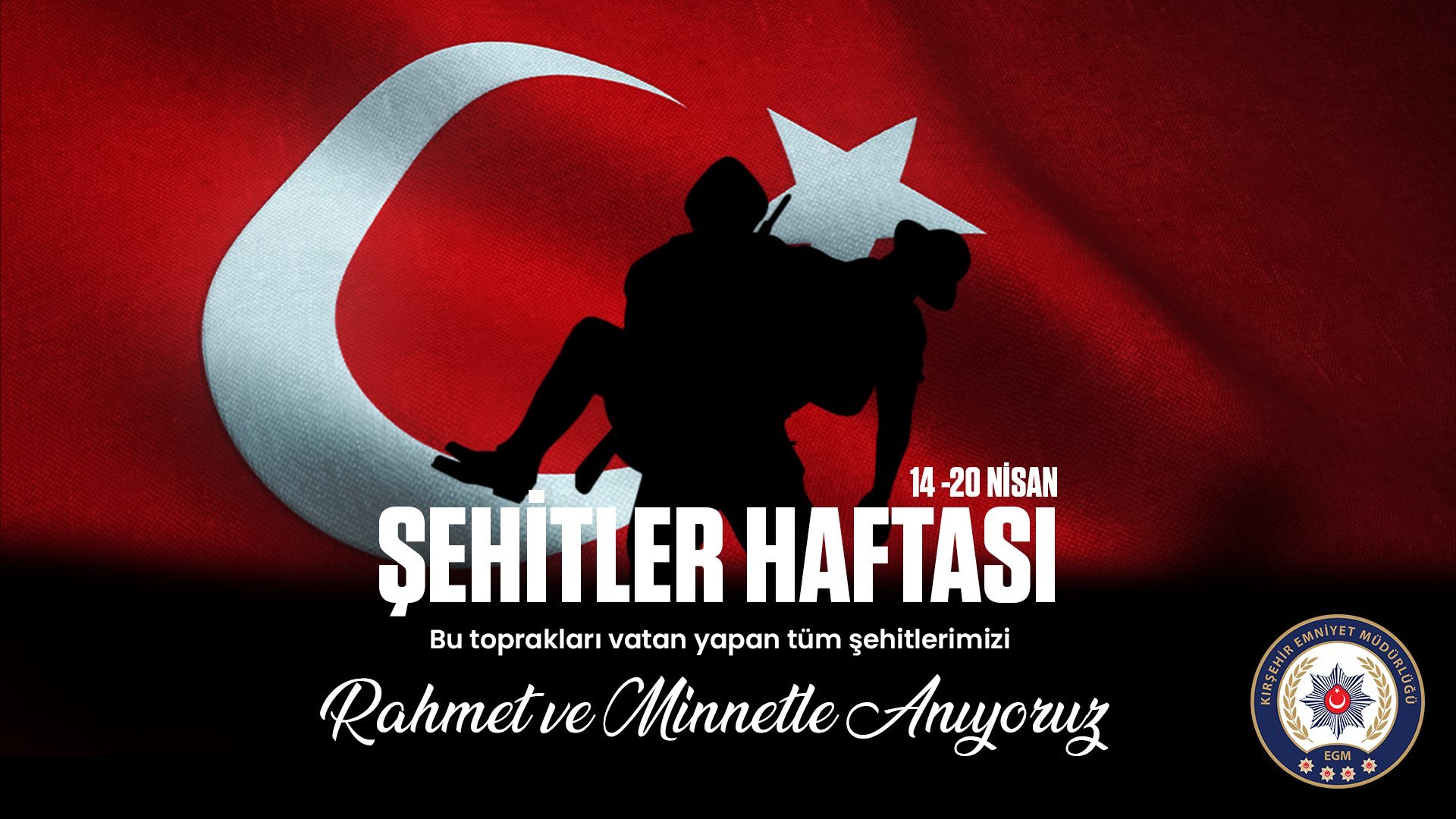 Kırşehir Emniyeti’nden Şehitler Haftası Mesajı: “Emanetiniz Geleceğimizin Teminatıdır”