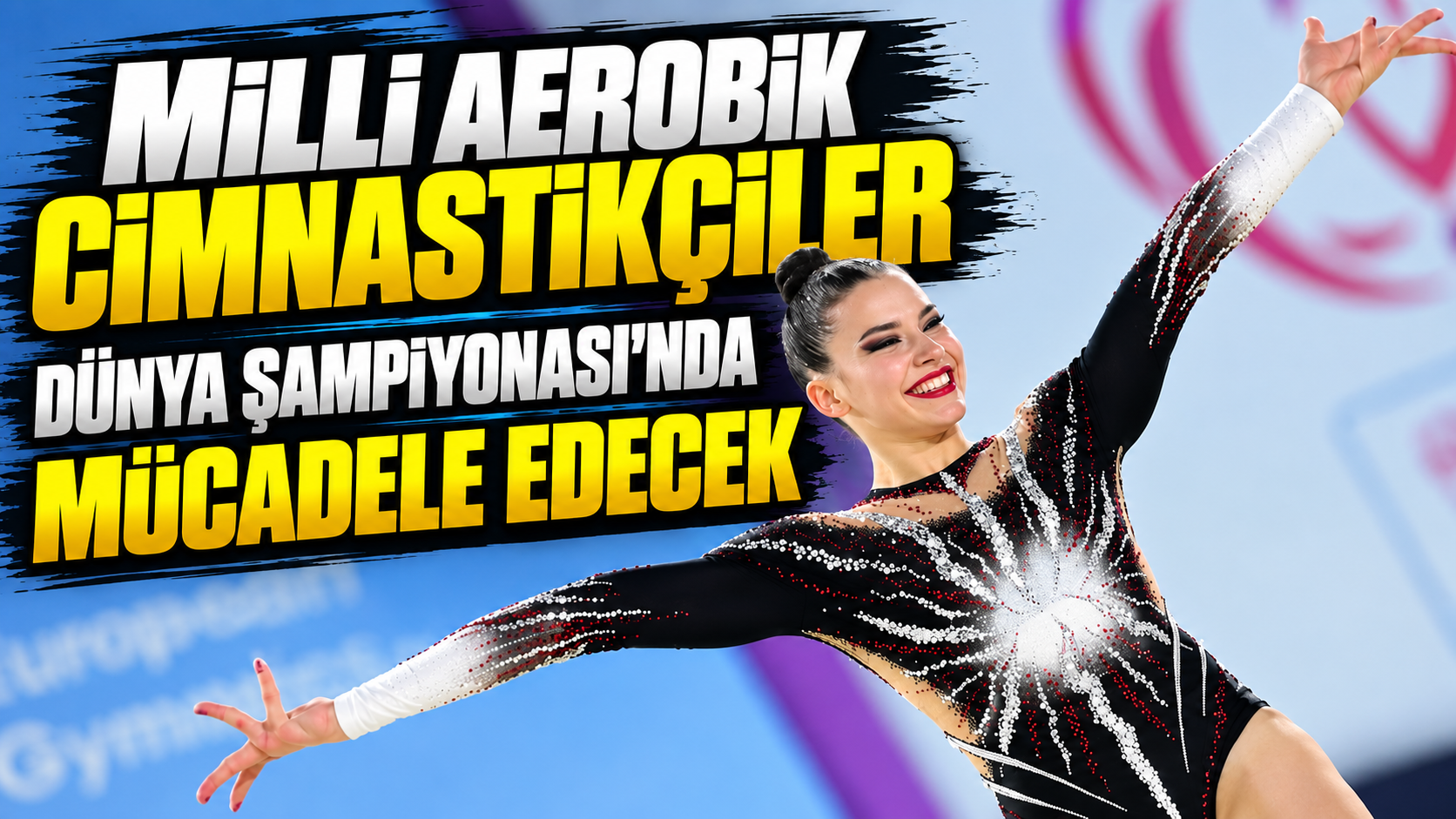 Milli aerobik cimnastikçiler, Dünya Şampiyonası'nda mücadele edecek