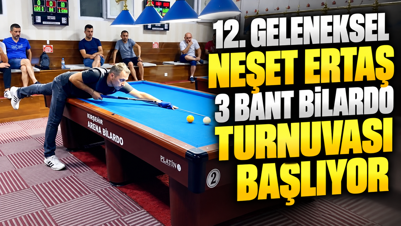 12. Geleneksel Neşet Ertaş 3 Bant Bilardo Turnuvası başlıyor