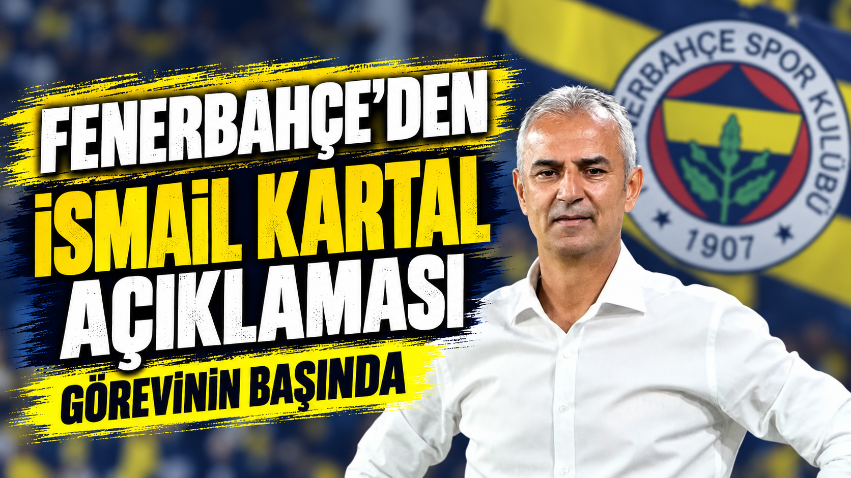 Fenerbahçe, teknik direktör İsmail Kartal'ın görevinin başında olduğunu açıkladı