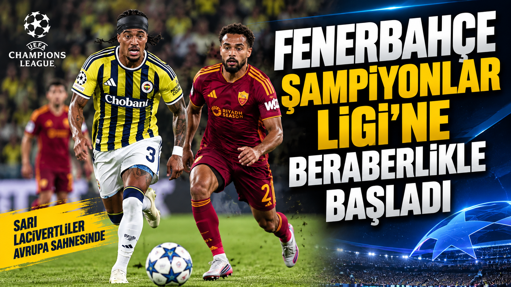 Fenerbahçe, Şampiyonlar Ligi'ne beraberlikle başladı