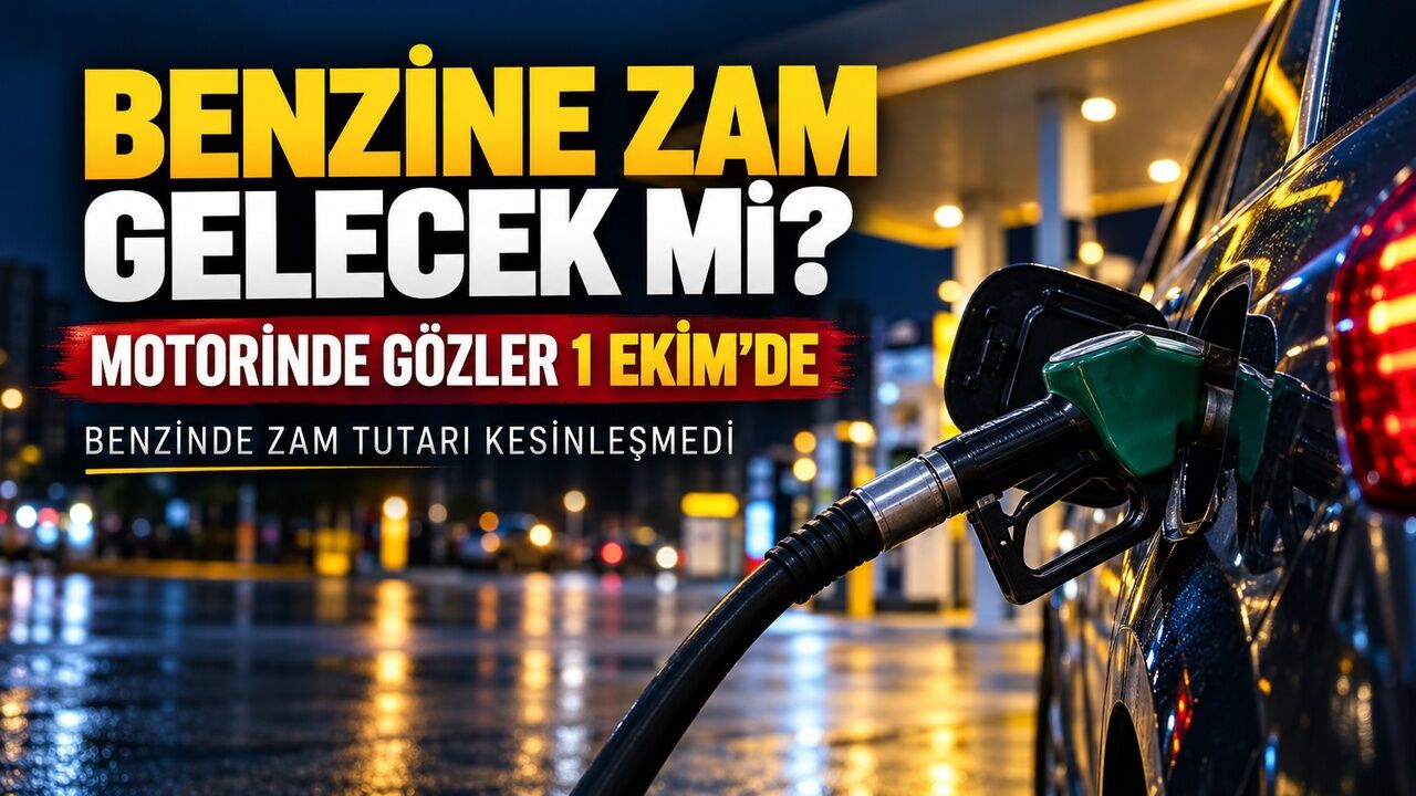 Benzine ne zaman zam gelecek, mazota zam var mı? Akaryakıt fiyatlarında gözler 1 Ekim’de