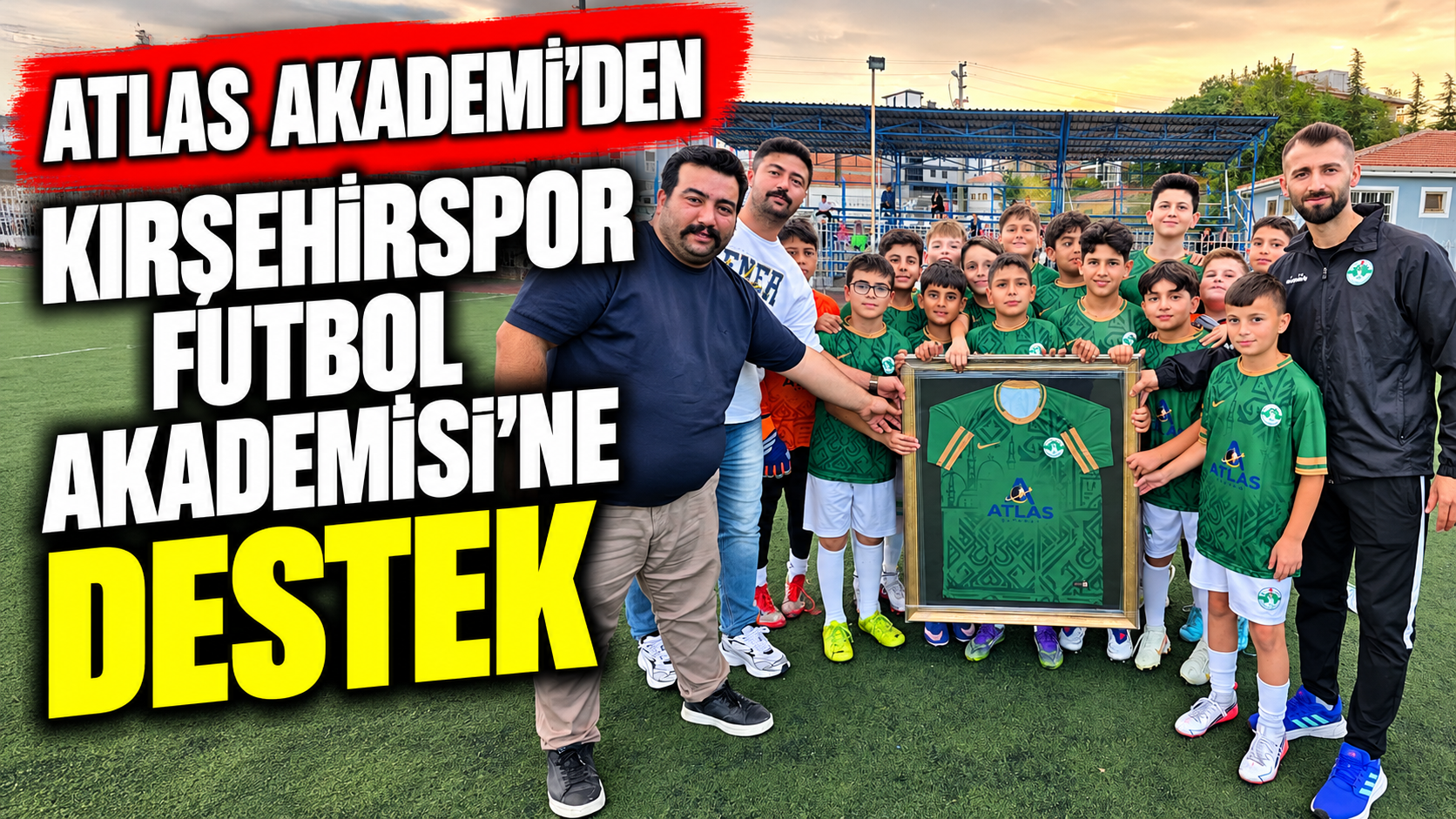 Atlas Akademi’den Kırşehirspor Futbol Akademisi’ne destek