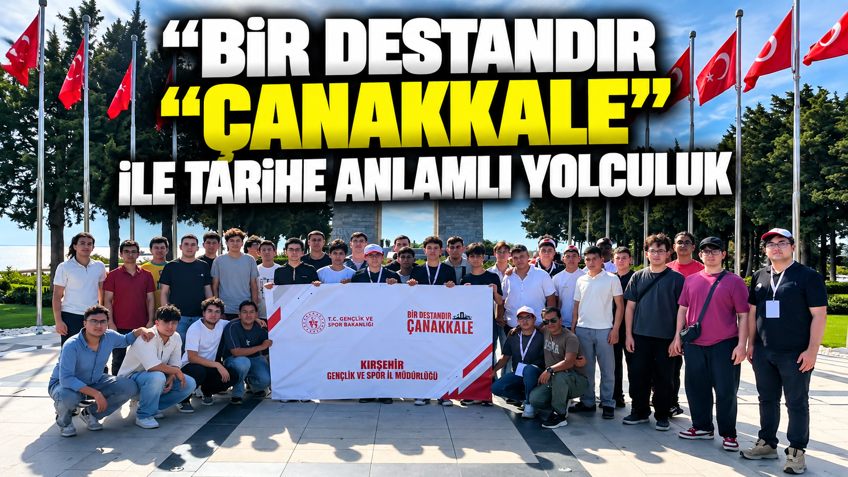Gençler Çanakkale ruhunu yerinde yaşadı