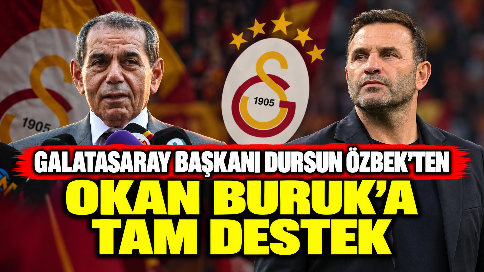 Galatasaray Başkanı Dursun Özbek'ten Okan Buruk'a tam destek