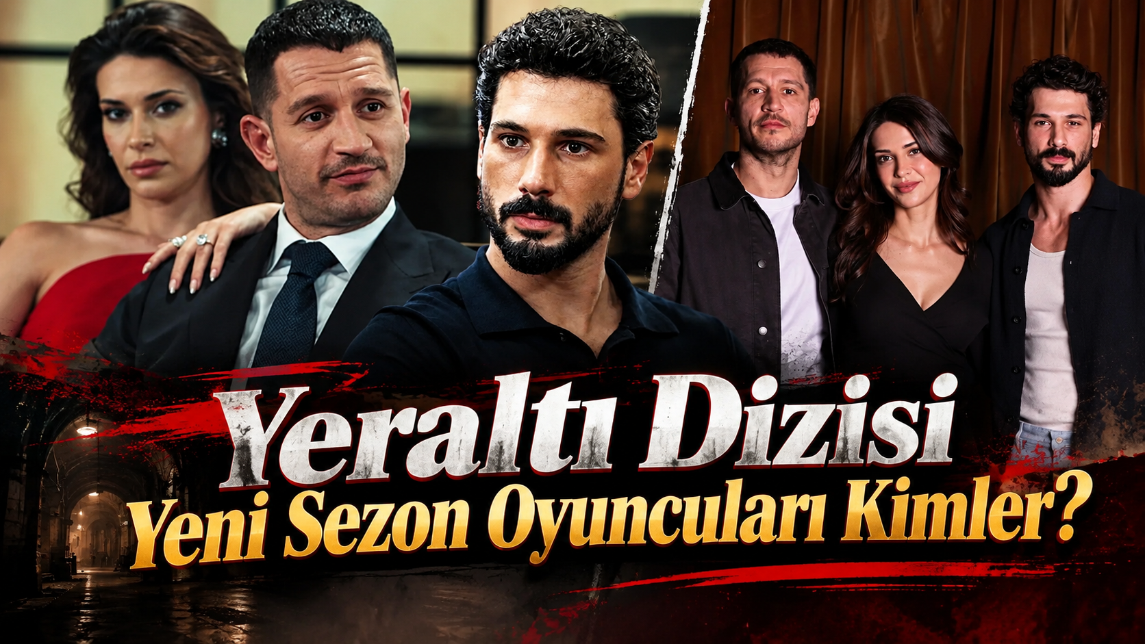 Yeraltı Dizisi Yeni Sezon Oyuncuları Kimler?