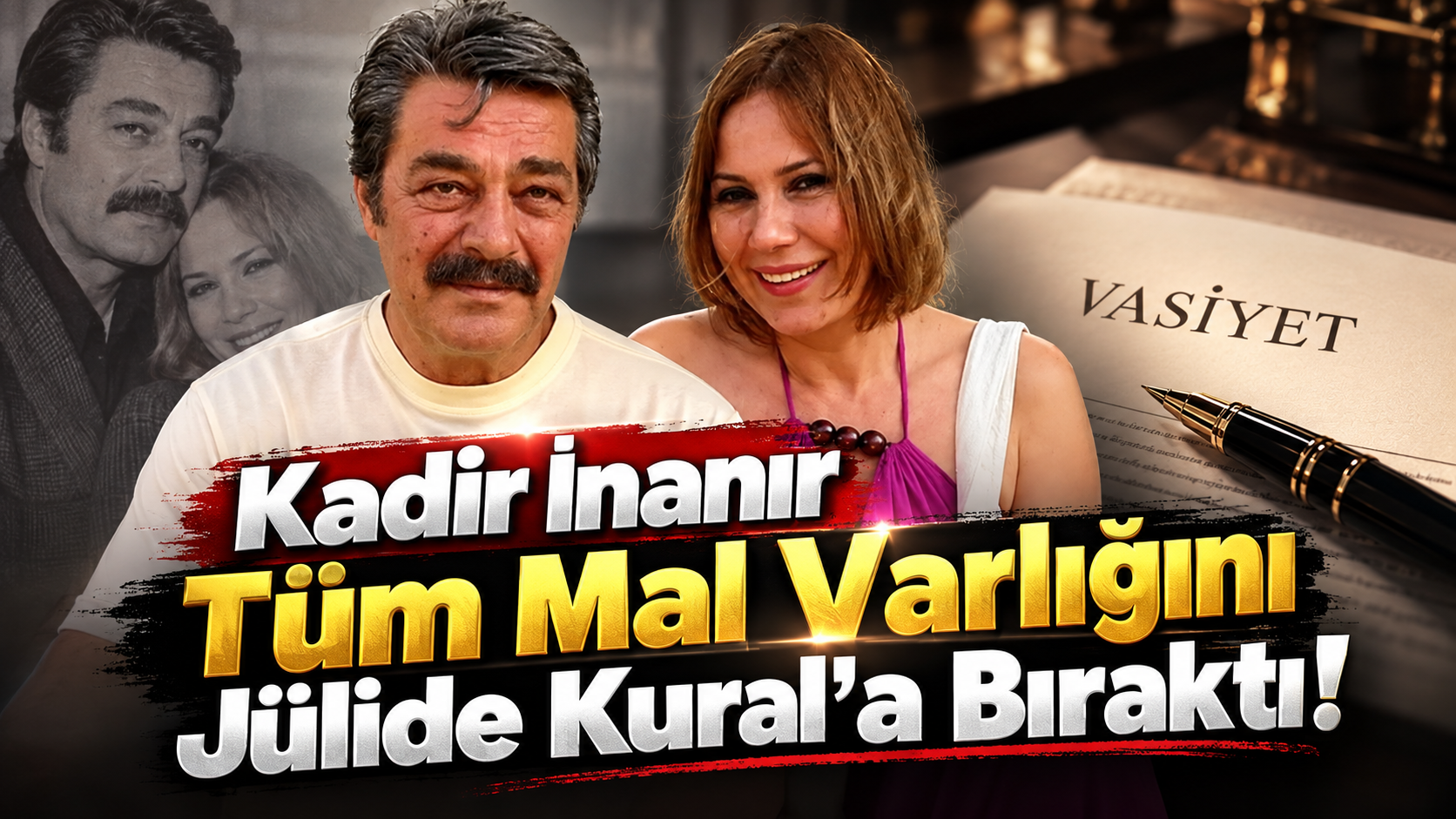 “Kadir İnanır Tüm Mal Varlığını Jülide Kural’a Bıraktı!”
