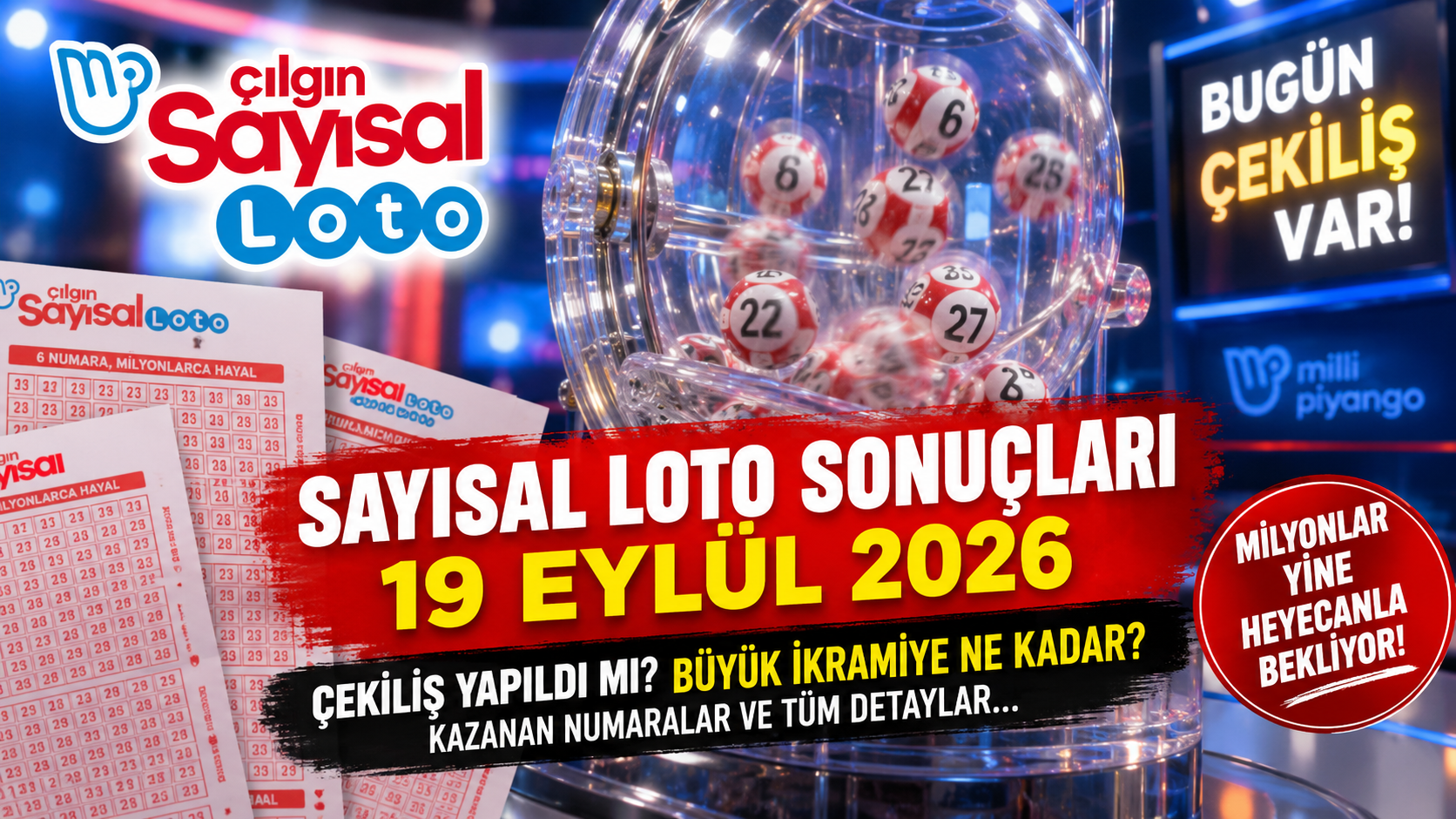 19 Eylül Sayısal Loto Sonuçları Açıklandı mı? Büyük İkramiye Ne Kadar, Çekiliş Saat Kaçta?