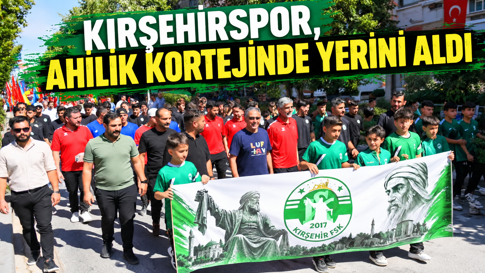 Kırşehirspor, Ahilik kortejinde yerini aldı