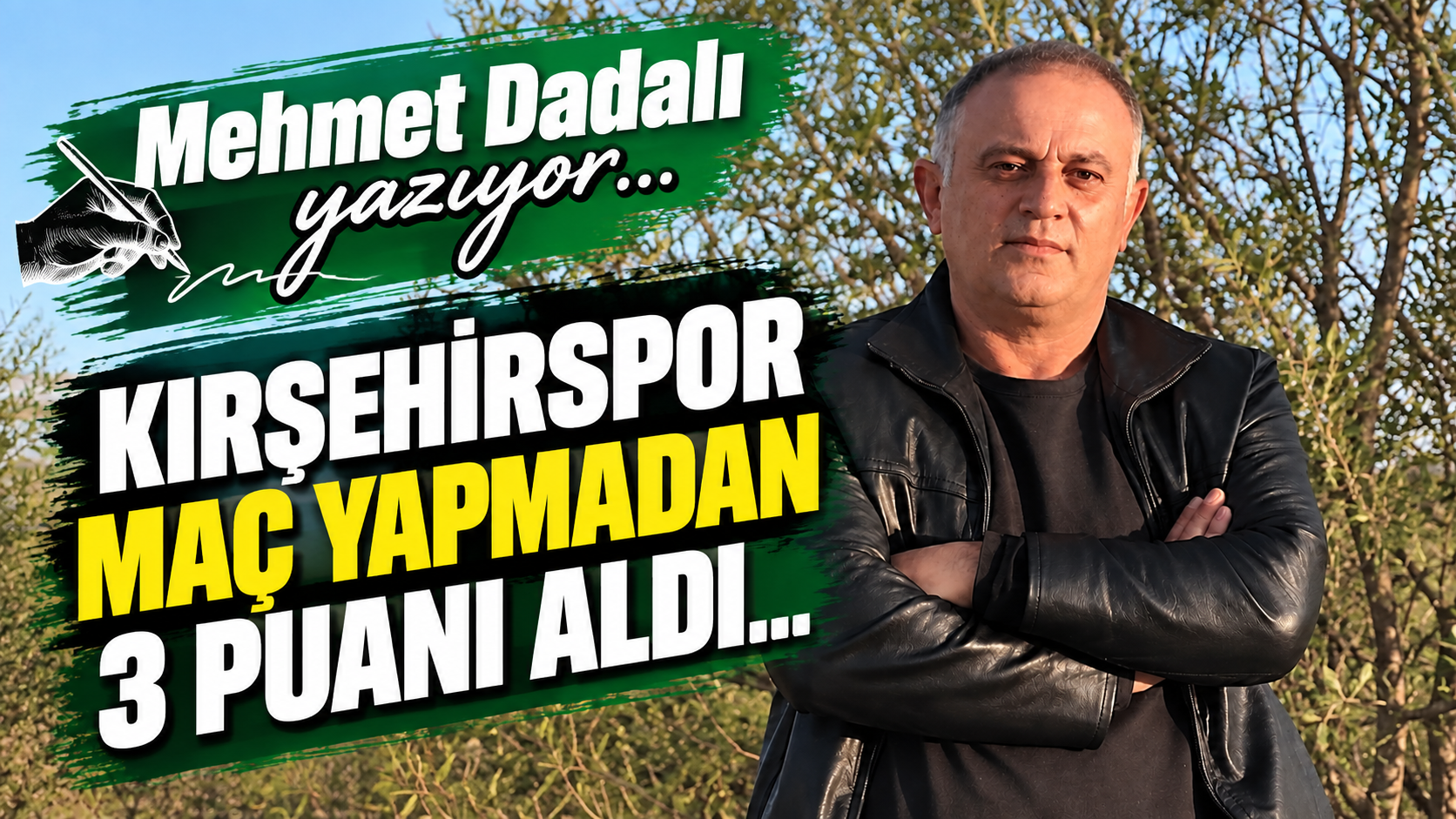 Kırşehirspor maç yapmadan 3 puanı aldı...