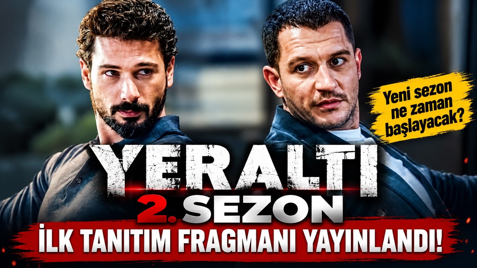 Yeraltı 2. sezon ilk tanıtım fragmanı yayınlandı! Yeni sezon ne zaman başlayacak?