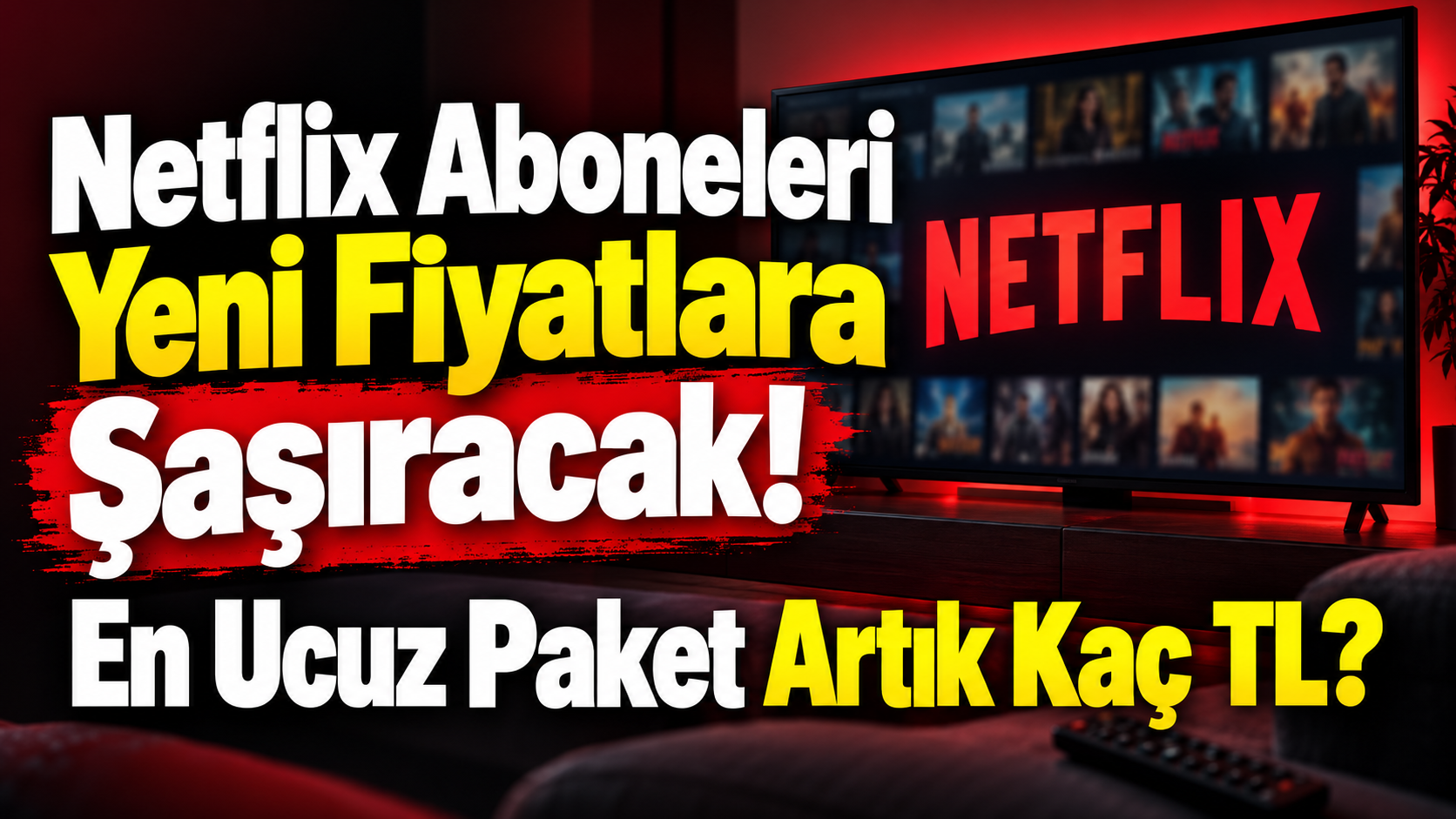Netflix Aboneleri Yeni Fiyatlara Şaşıracak! En Ucuz Paket Artık Kaç TL?