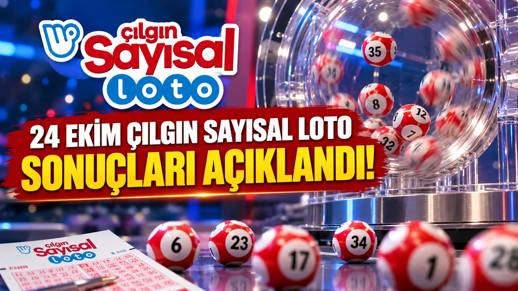 24 Ekim Çılgın Sayısal Loto Sonuçları Açıklandı! Çılgın Sayısal Loto  Kazanan Numaralar ve İkramiye Sorgulama
