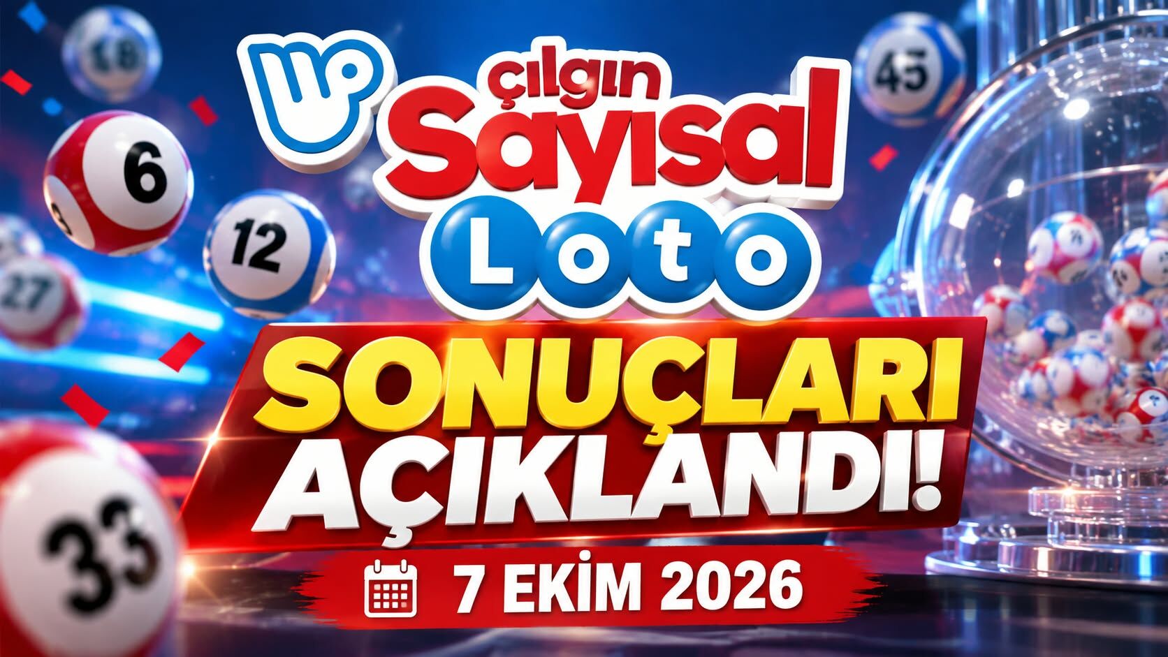 Çılgın Sayısal Loto Sonuçları Açıklandı mı? 7 Ekim Çılgın Sayısal Loto Sonuçları